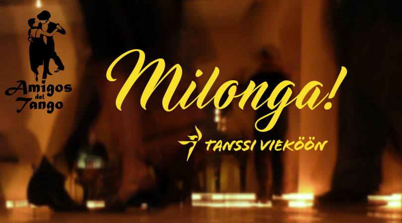 Milonga - Tanssi vieköön