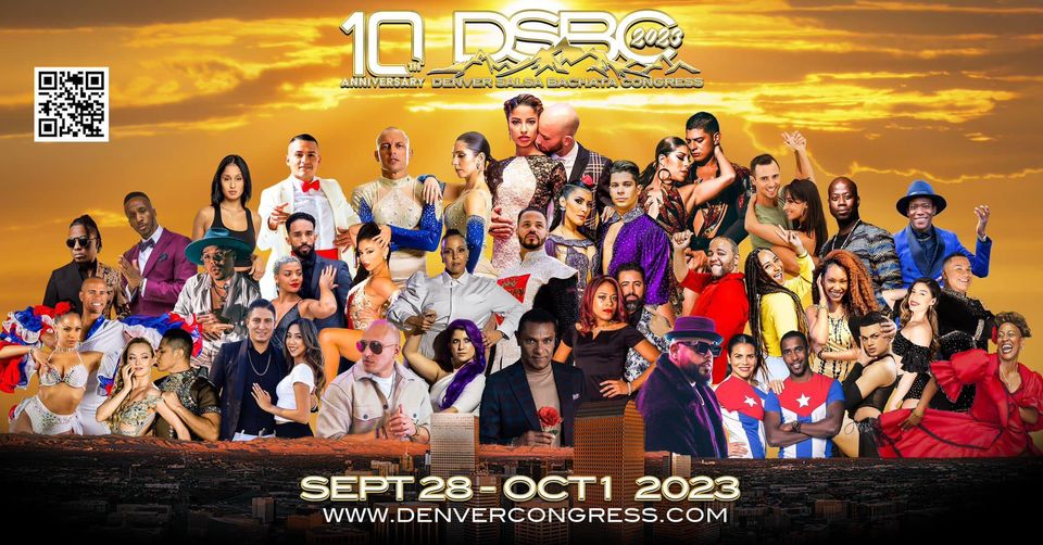 DSBC#23 Denver Salsa Bachata Congress 10th year Anniversary