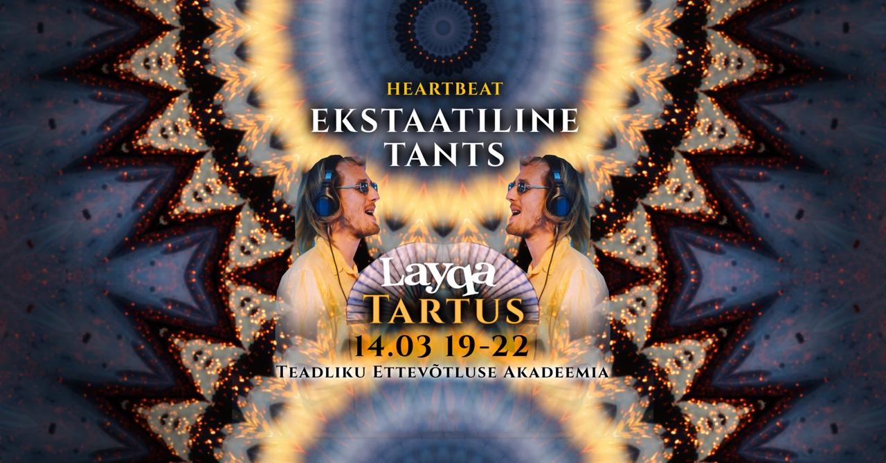 HeartBeat TARTUS 14.03 I Ekstaatiline Tants I DJ Layqa I 19 - 22