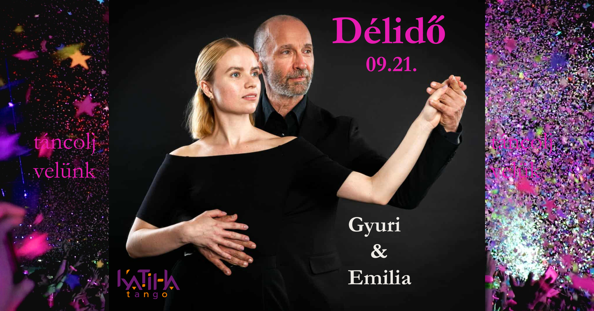 Milonga Délidő! Fellép Gyuri és Emilia!
