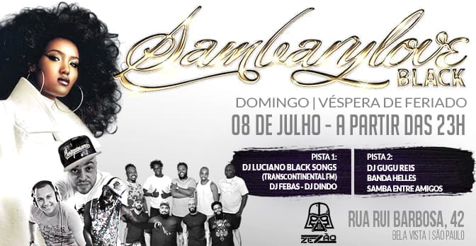 Véspera De Feriado Tem Sambarylove Black Com Zezão Eventos