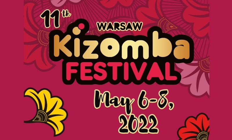 11th Warsaw Kizomba Festival - 3rd time lucky! - AnMaKiz (promotor)