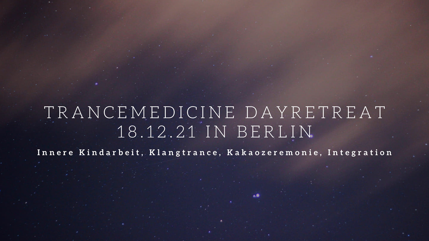 1PlatzWiederFrei!TranceMedicine-Tagesretreat mit Klangtrance, Kakao, Voice & Bodywork, Integration