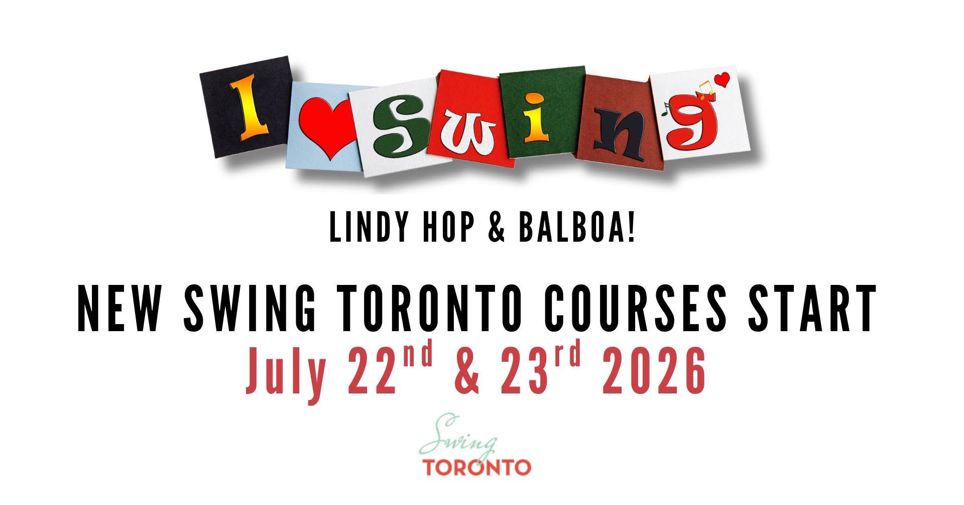 New Swing Toronto Courses Start July 22 & 23, 2026! Lindy Hop & Balboa! 7 weeks