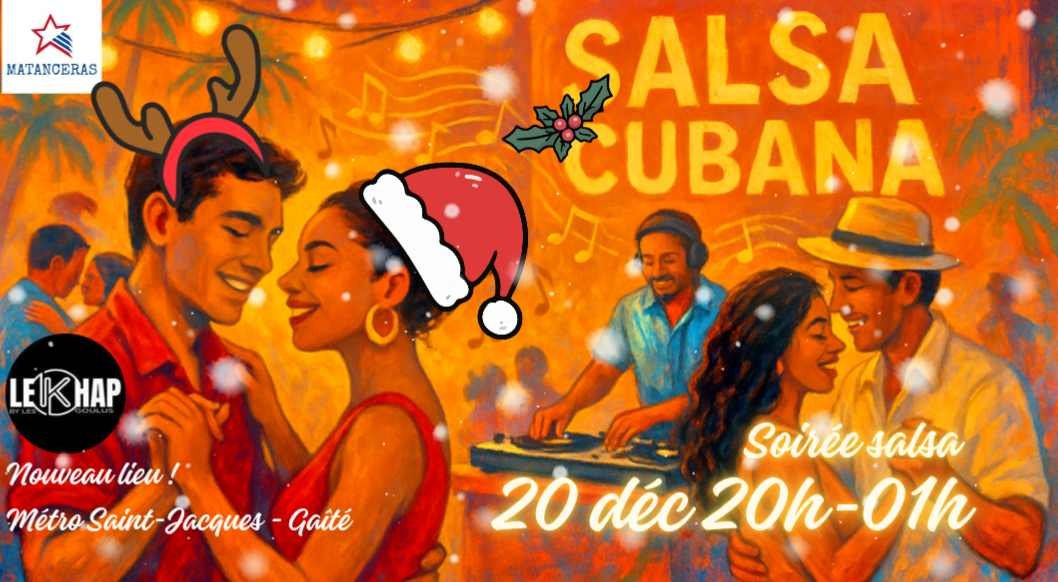 Christmas Salsa Party Matanceras au Khap