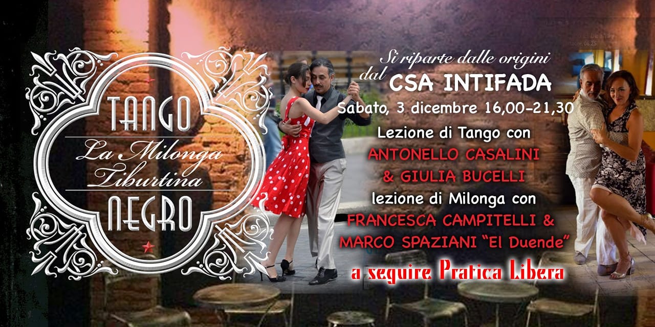 Tango ★ Negro La Pomeridiana Si riparte dal CSA Intifada Tj A. Lalli
