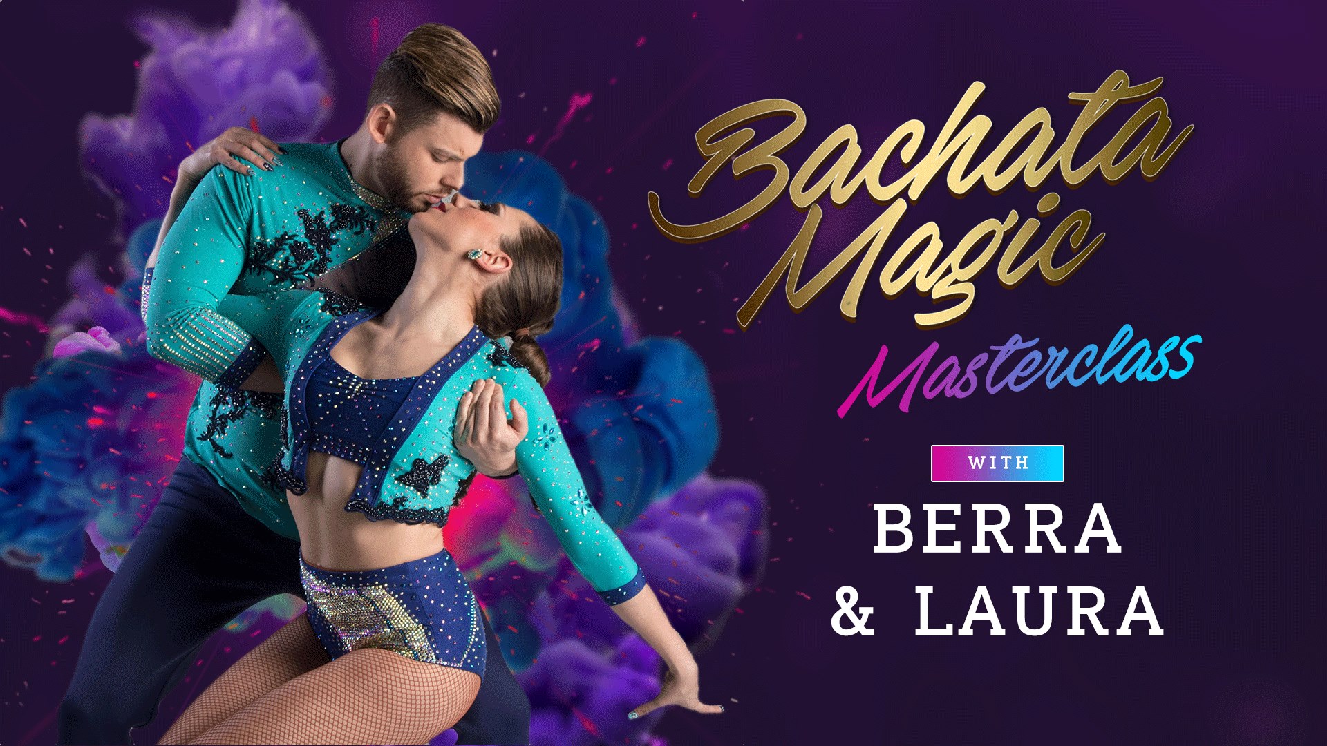 Bachata Magic Masterclass with Berra y Laura