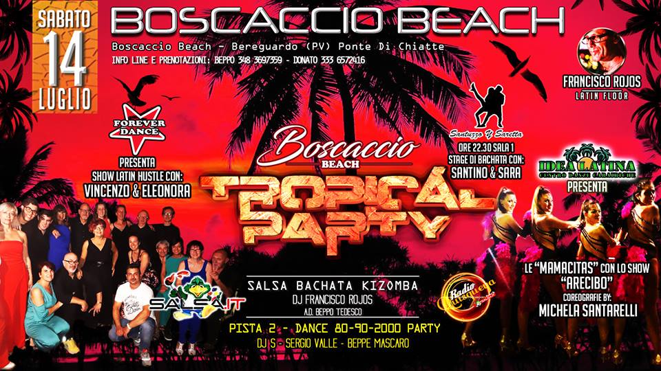 Sabato 14 luglio Boscaccio Beach Latino