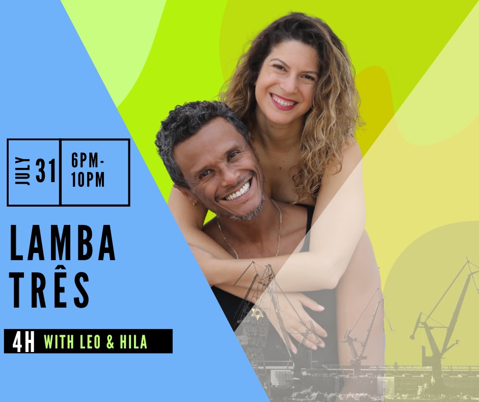 Lamba Três (1 leader, 2 followers) with Leo & Hila ⭐️ 31.07.2025 ⭐️