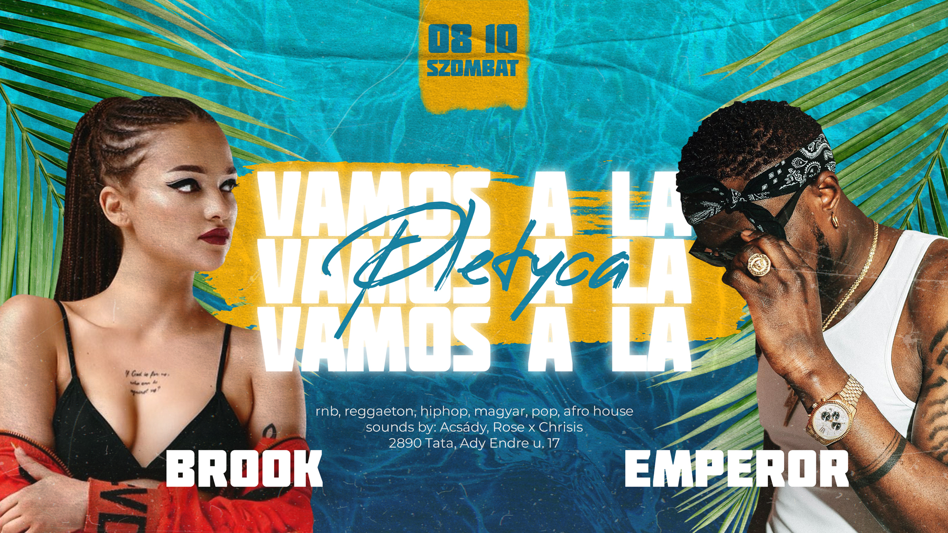 Vamos a la Pletyca 🌴 Emperor, Brook - 08.10.
