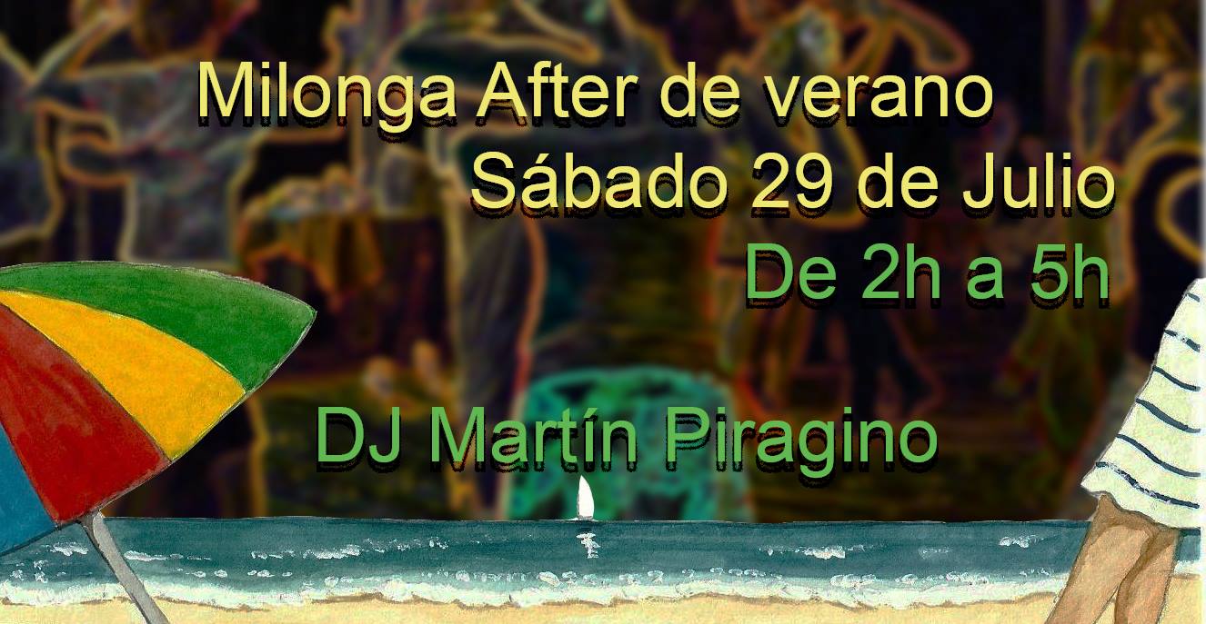 After Milonga 29-30 Julio 2017 El Desbande