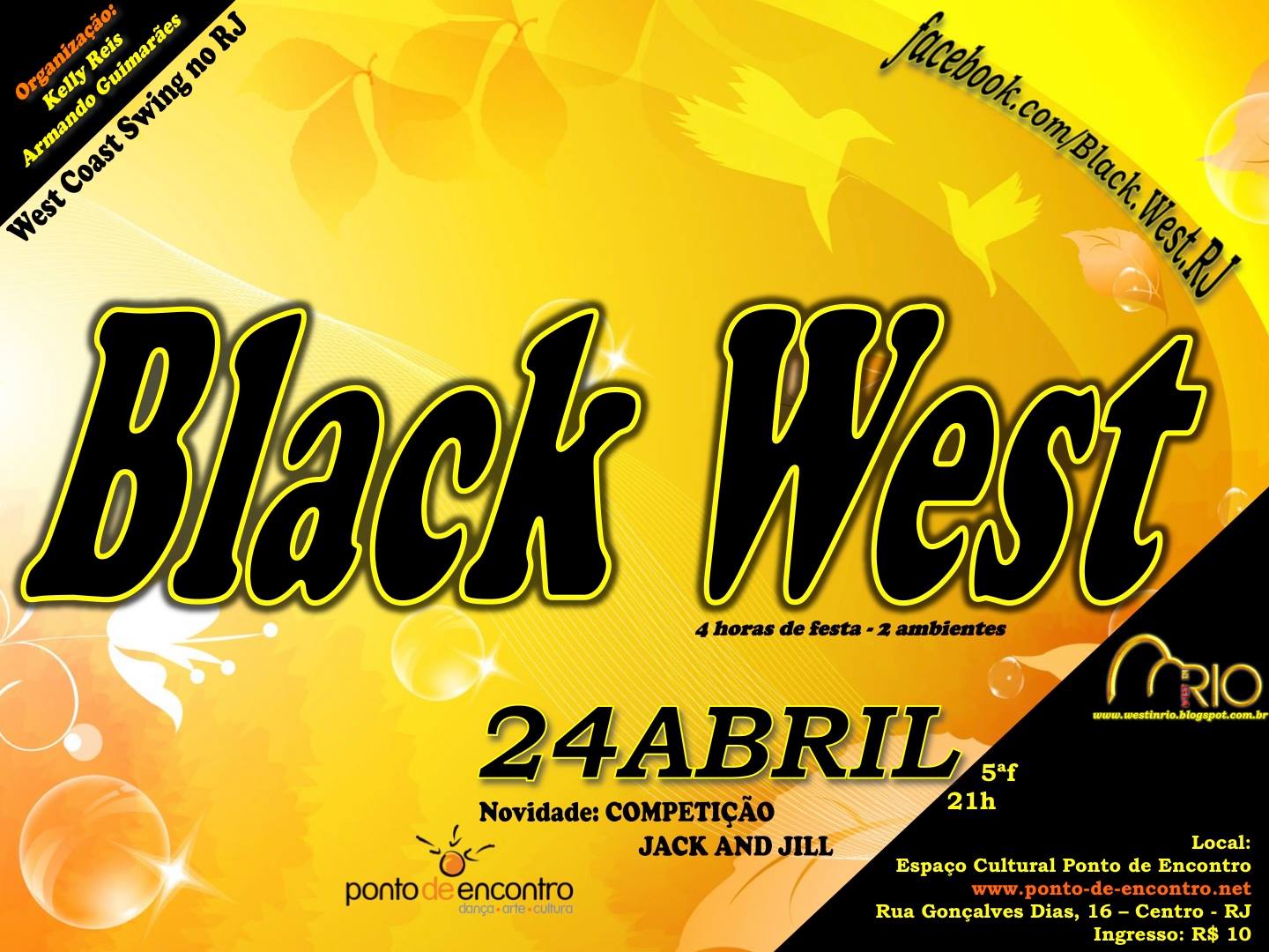 (( BLACK WEST )) 24.04 5af 21h R$10