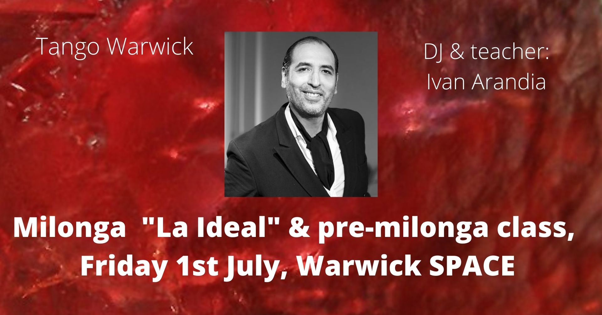 Milonga "La Ideal" (July Edition) & pre-milonga class.