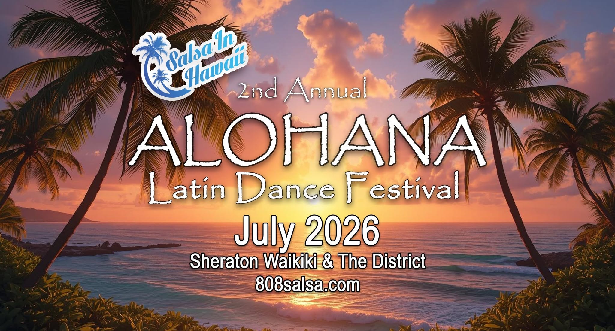 Alohana Latin Dance Festival, by Salsa In Hawaii and Luxe Hawaii