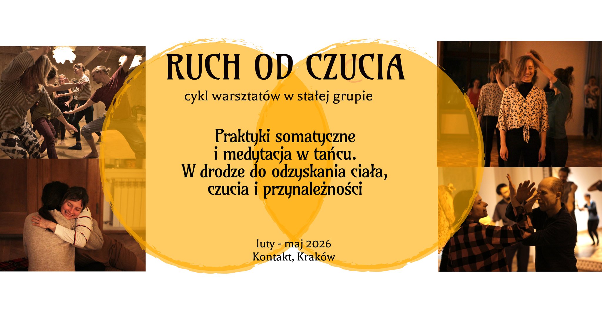 Ruch od czucia - powrót do ciała. Medytacja w tańcu i praktyki somatyczne. Cykl w stałej grupie