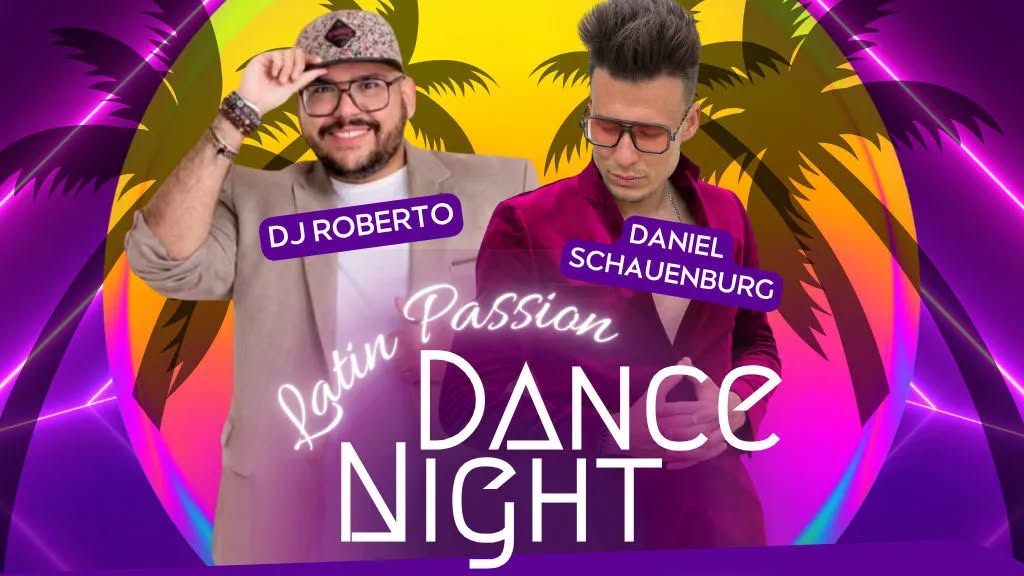 Latin Passioni tantsuõhtu Daniel Schauenburgi ja DJ Robertoga!