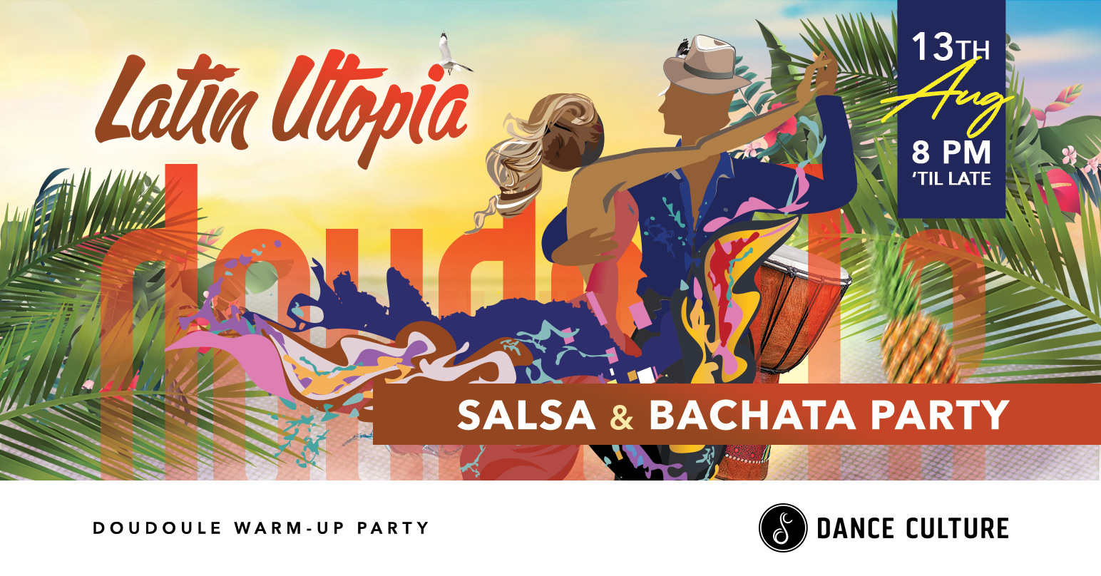 Latin Utopia Salsa & Bachata Party Pre DouDouLe Edition