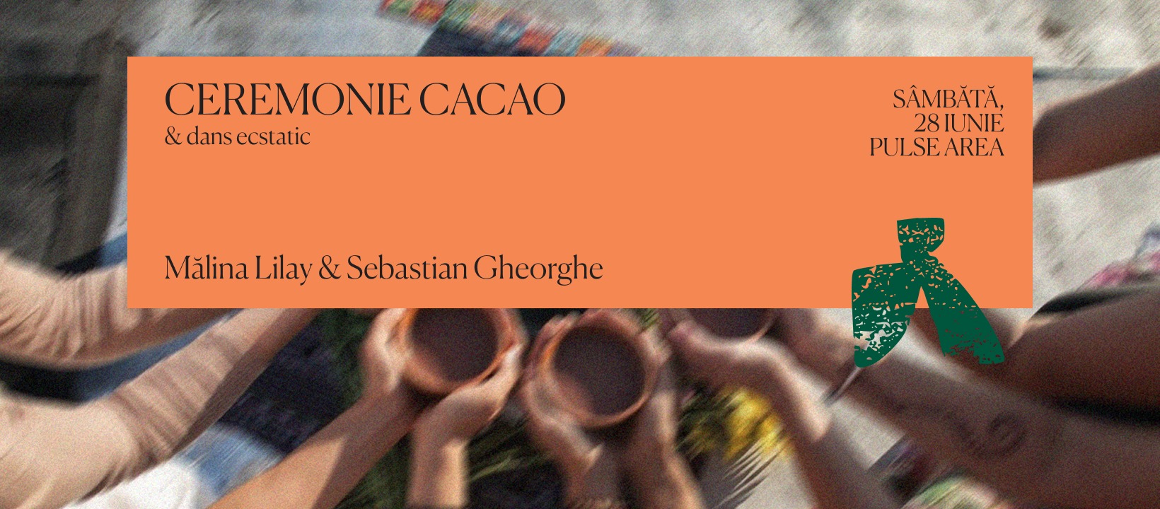 Ceremonie Cacao & Dans Ecstatic - Mălina Lilay & Sebastian Gheorghe