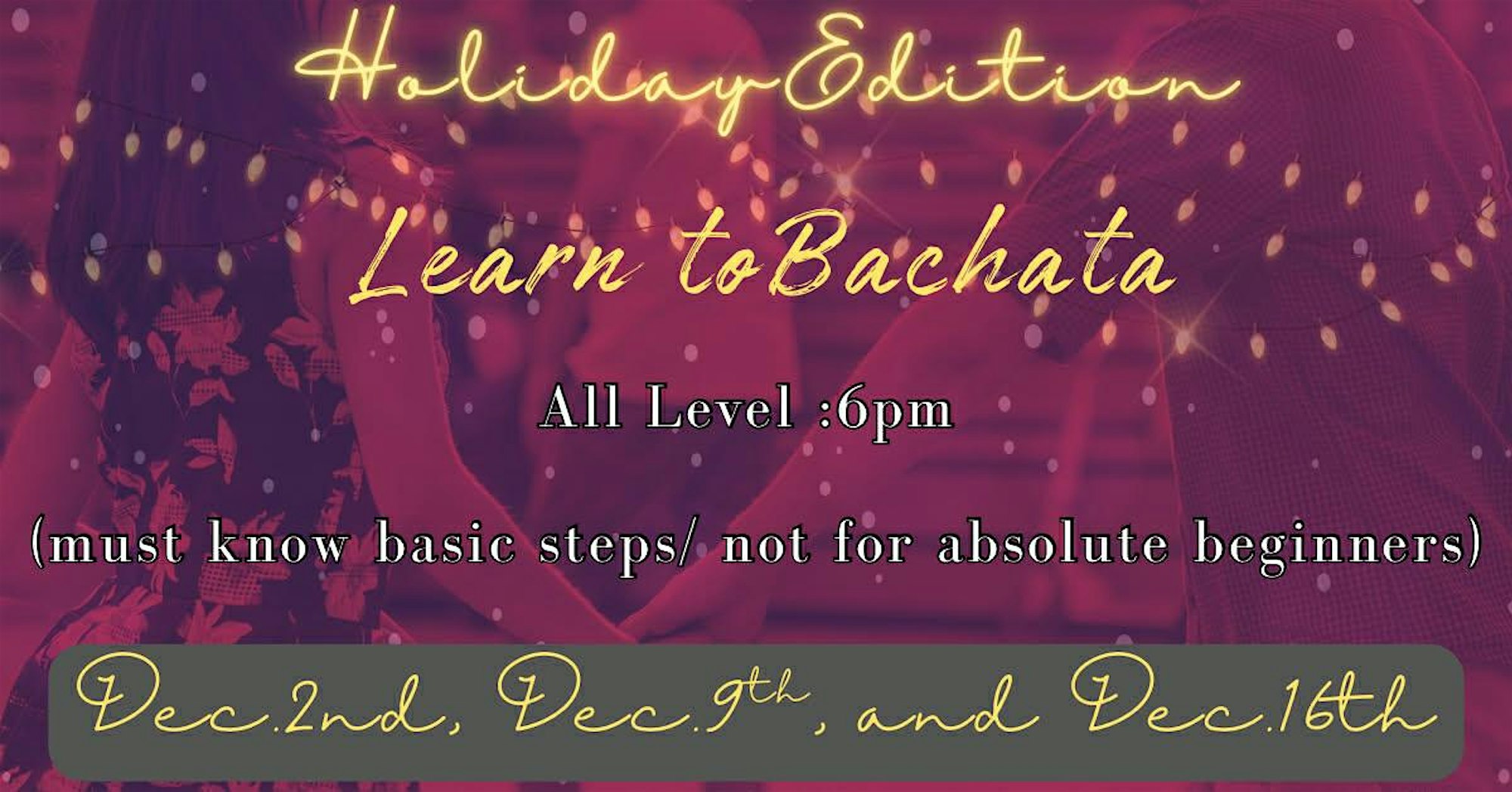LEARN TO BACHATA DANCE: 3-WEEK HOLIDAY EDITION 2025
