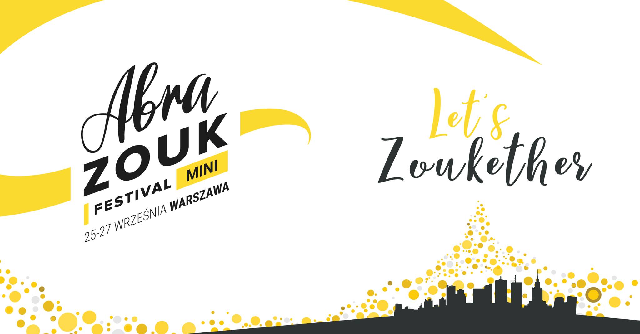 Abra Zouk Mini 25-27.09.2020 - Warsaw, Poland