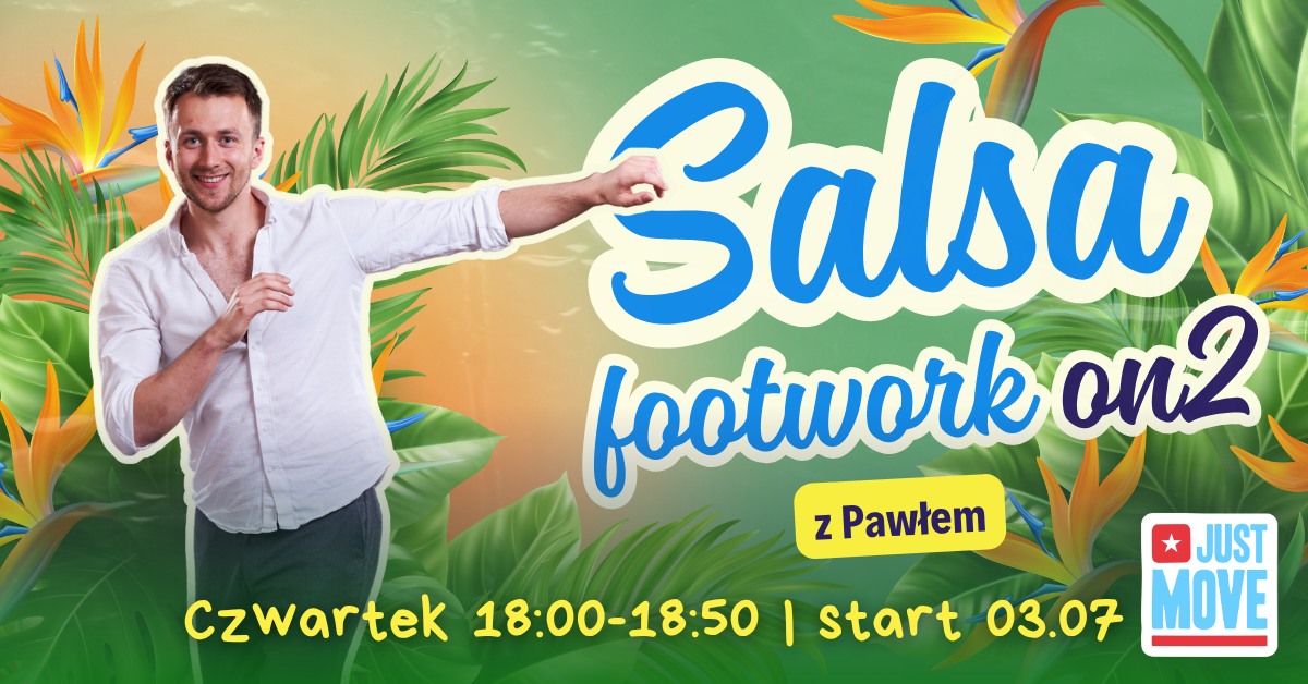 Salsa Footwork on2 z Pawłem - START 03.07