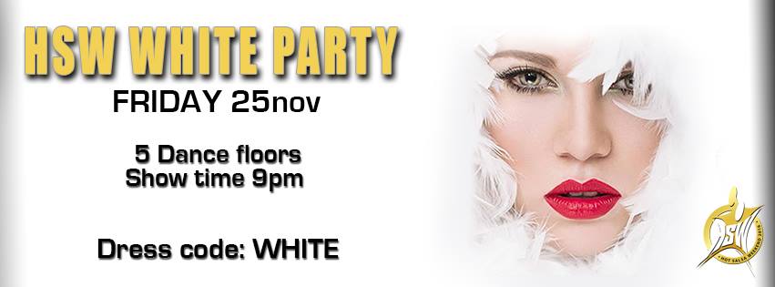 HSW White Party! Friday 25Nov