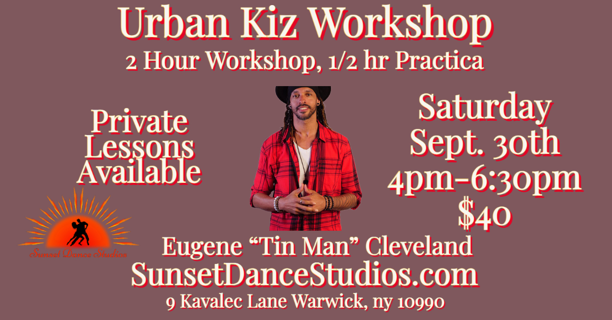 UrbanKiz Workshop & Practica with Eugene “Tin Man” Cleveland