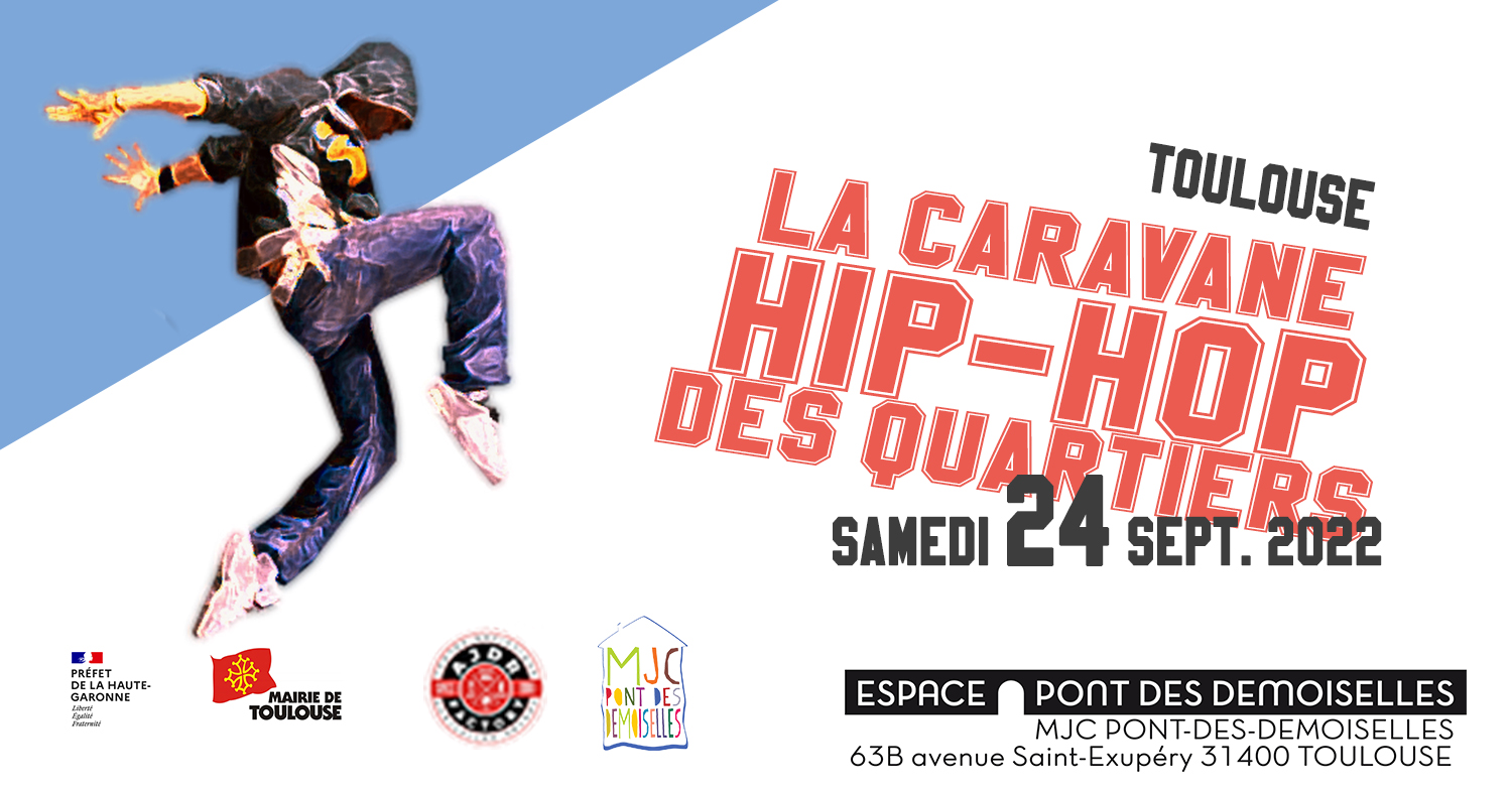 LA CARAVANE HIP-HOP DES QUARTIERS TOULOUSE