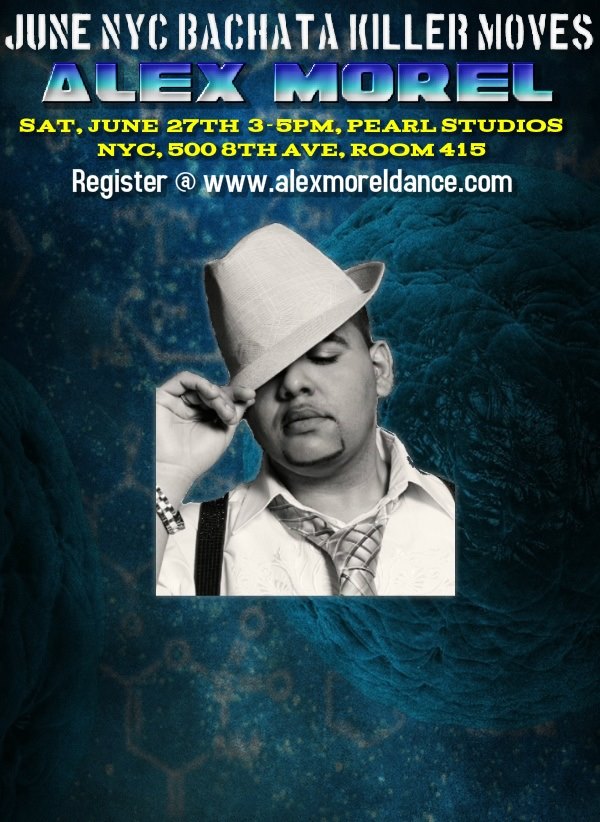 June 27 NYC BACHATA KILLER MOVES WORKSHOP