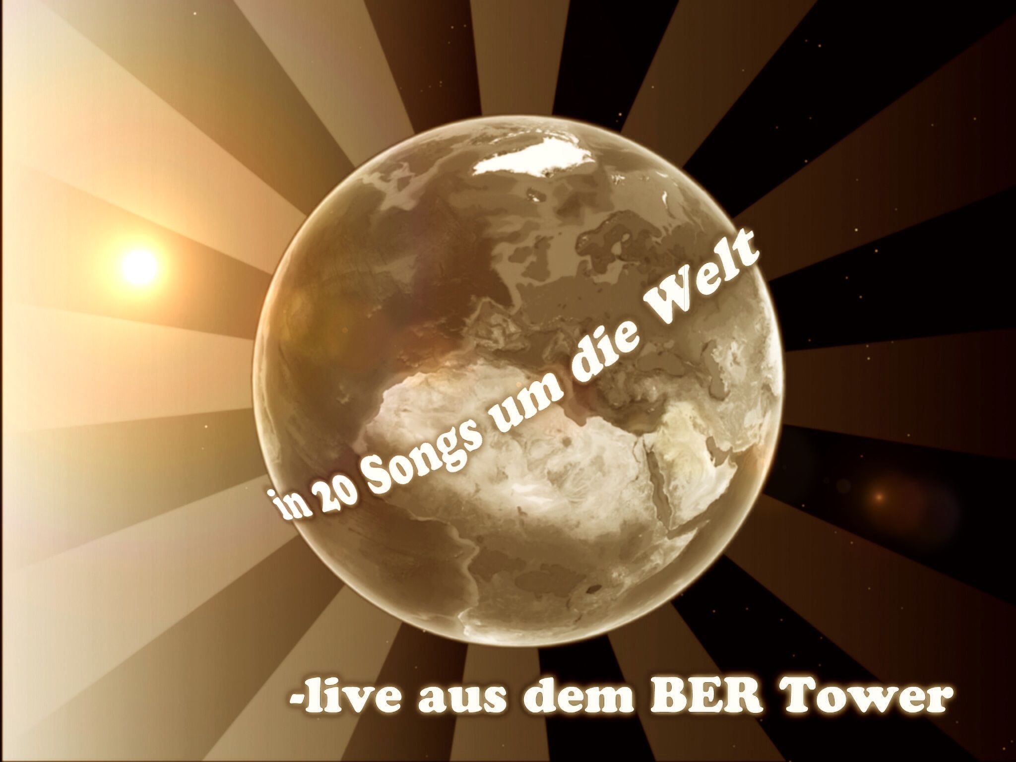 In 20 Songs um die Welt- Secret GIG!!!