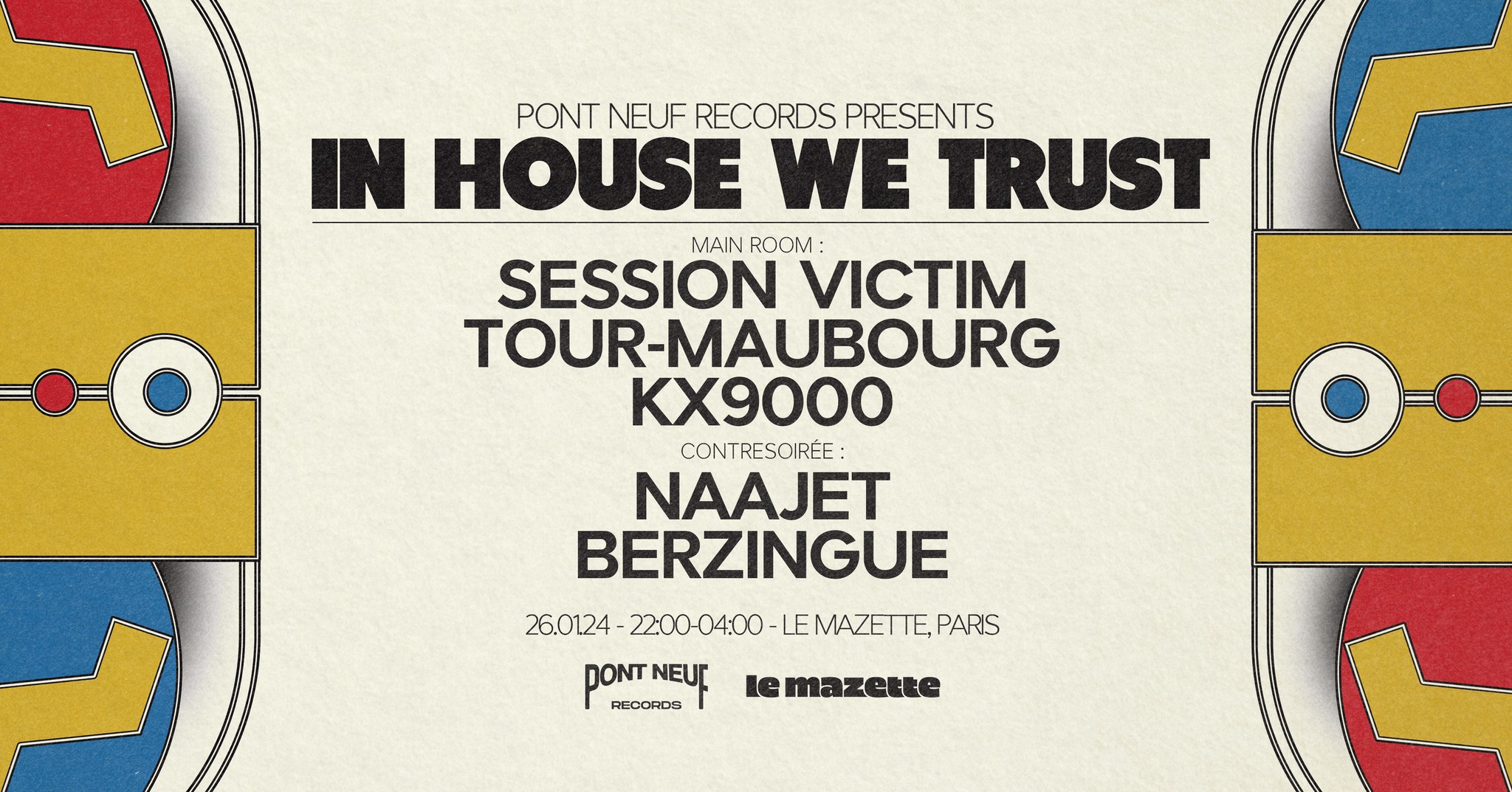 PONT NEUF • IN HOUSE WE TRUST Session Victim, Tour-Maubourg, KX9000, Naajet, Berzingue