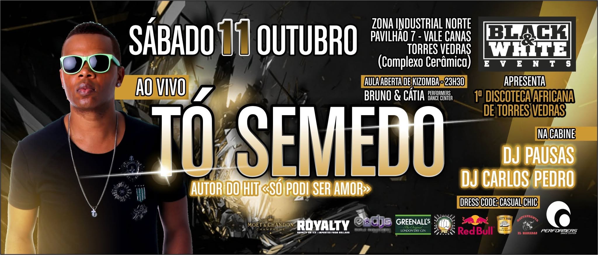 ★★ TÓ SEMEDO ★ DJ CP ★ DJ PAUSAS ★ BRUNO & CÁTIA ★★
