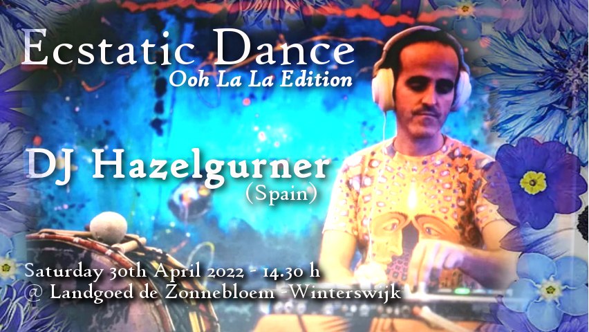 Ecstatic Dance DJ Hazelgurner Winterswijk