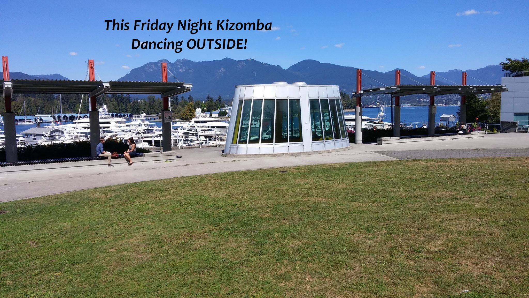Kizomba Dancing this Friday Outside!