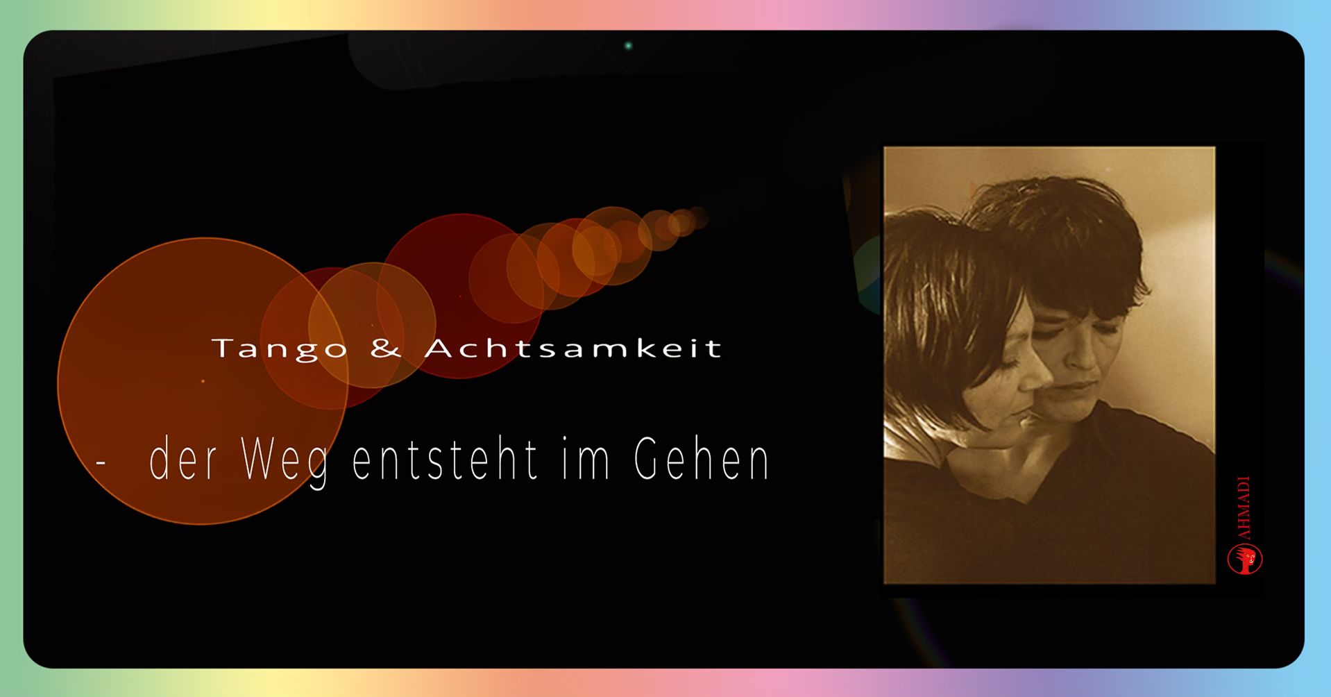 Tango & Achtsamkeit - der Weg entsteht im Gehen