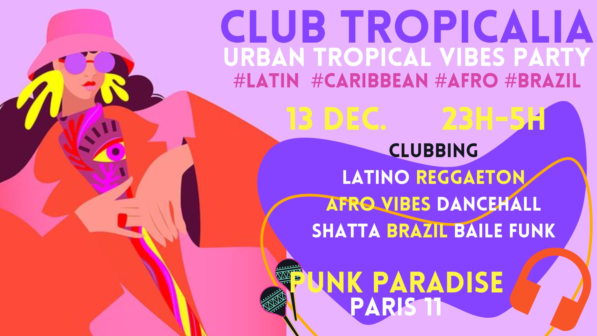 Club Tropicalia ~ Afro vibes, Latino, Caribbean & Brazil Party à Paris 11 !!