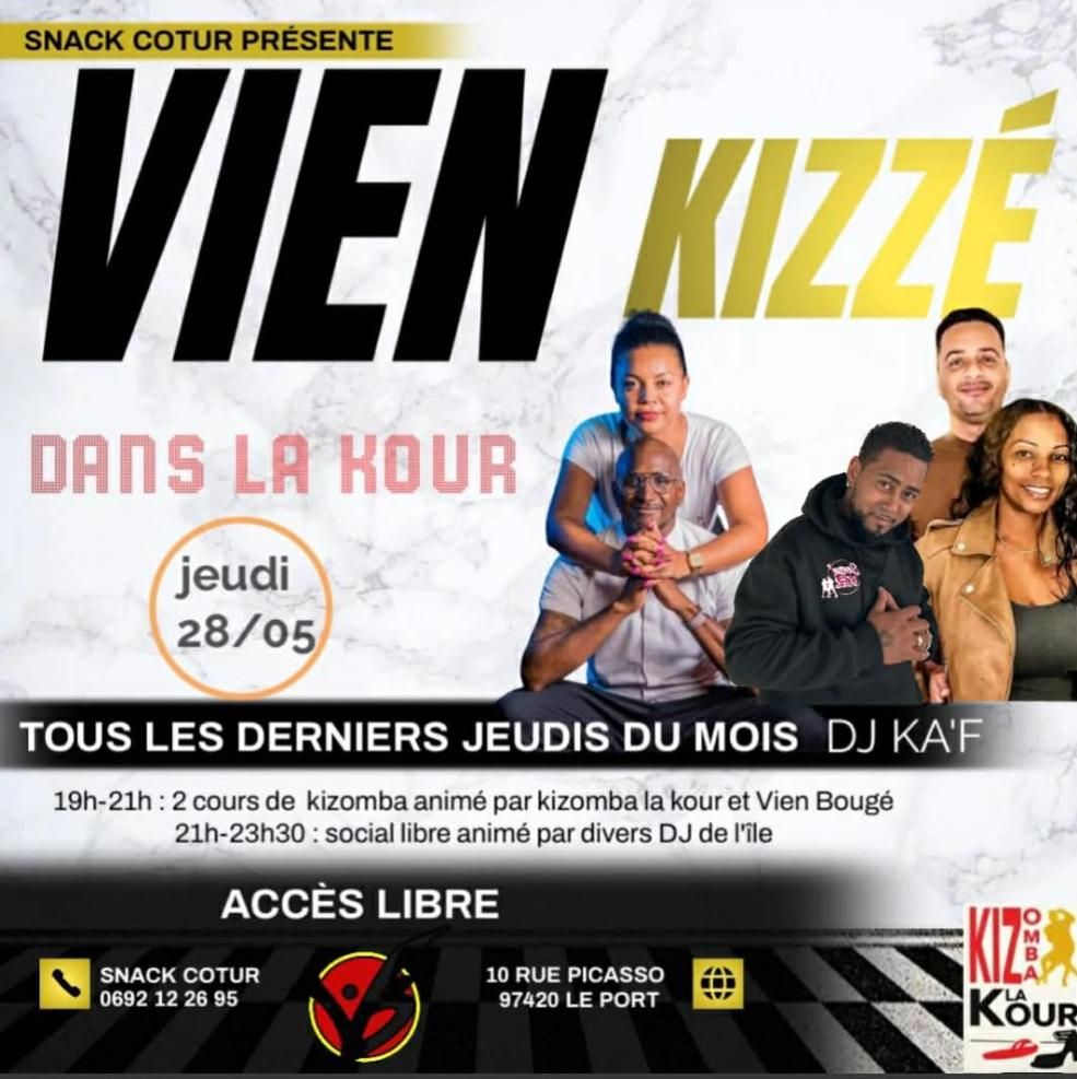 💥 VIEN KIZZÉ ✨️ VIEN DANSÉ ✨️ DAN LA KOUR ✨️ SNACK COTUR 28 05 ACCÈS LIBRE A TOUS COURS + SOIRÉE