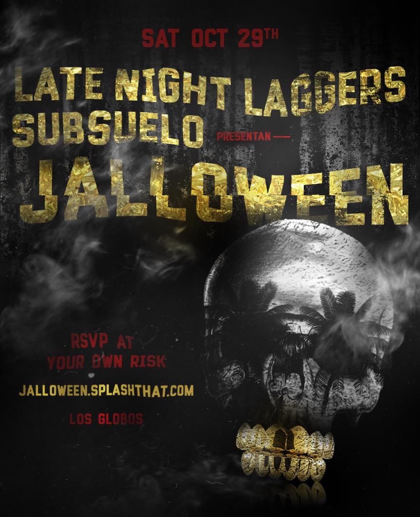 Late Night Laggers x Subsuelo Present: Jalloween