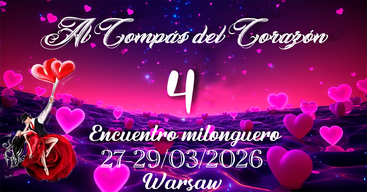 Al Compás del Corazón- Encuentro milonguero en Varsovia