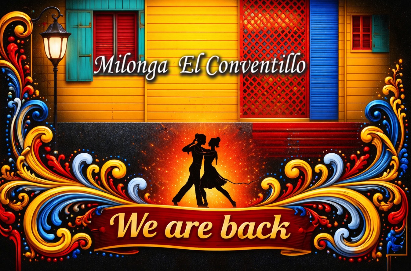 Milonga El Conventillo - "We Are Back"