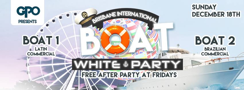 ★Brisbane International boat white party ★18th of December 2016