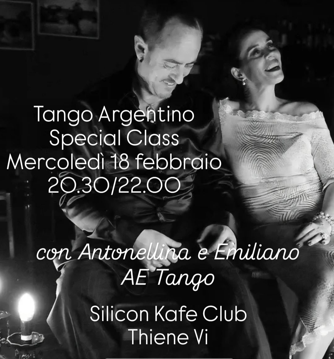 Tango Argentino-SPECIAL CLASS con Antonellina e Emiliano AE Tango