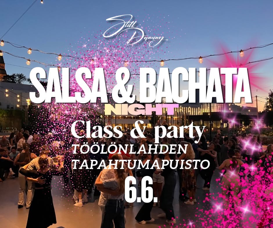 PERUTTU SATEEN VUOKSI đŁSalsa & Bachata Class & party 6.6.