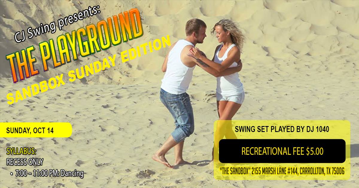 CJ Swing Presents: The PlayGround - SandBox Sunday Edition