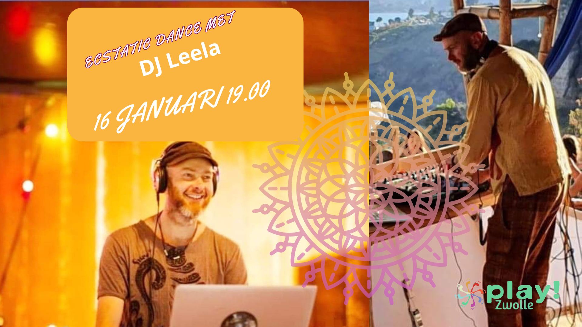 PLAY! Zwolle Ecstatic Dance met DJ Leela