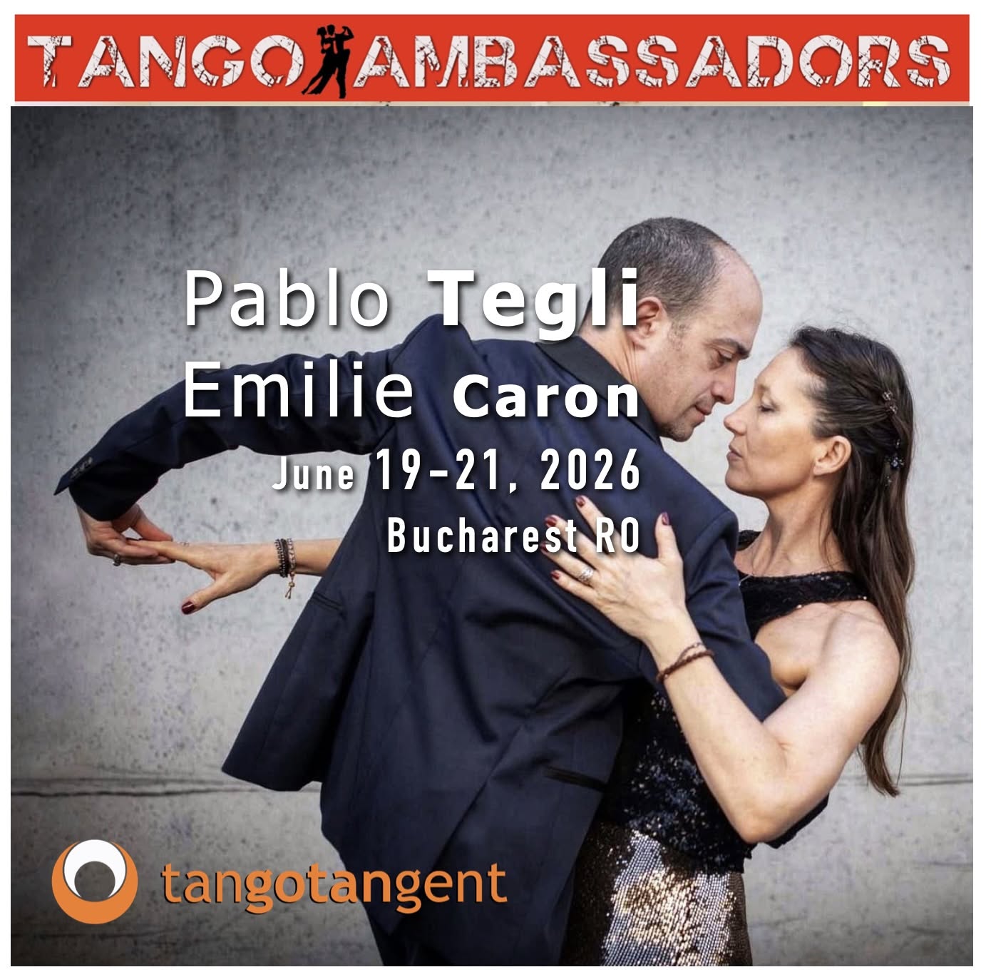 Tango Ambassadors 13 - Pablo Tegli and Emilie Caron in Bucharest, RO