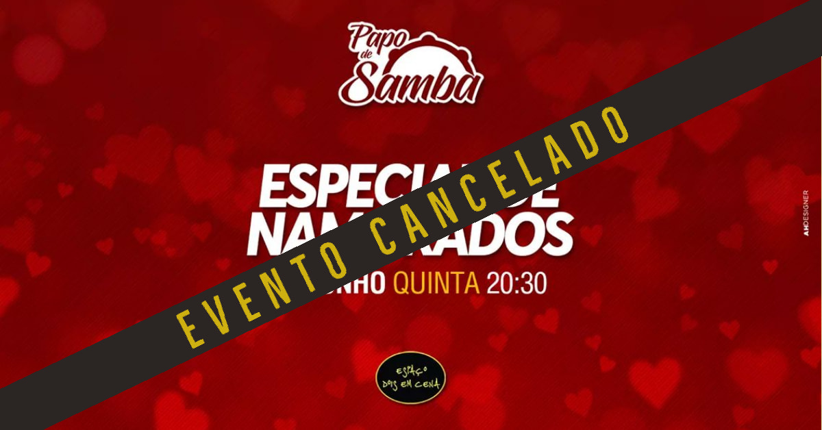 Papo De Samba CANCELADO