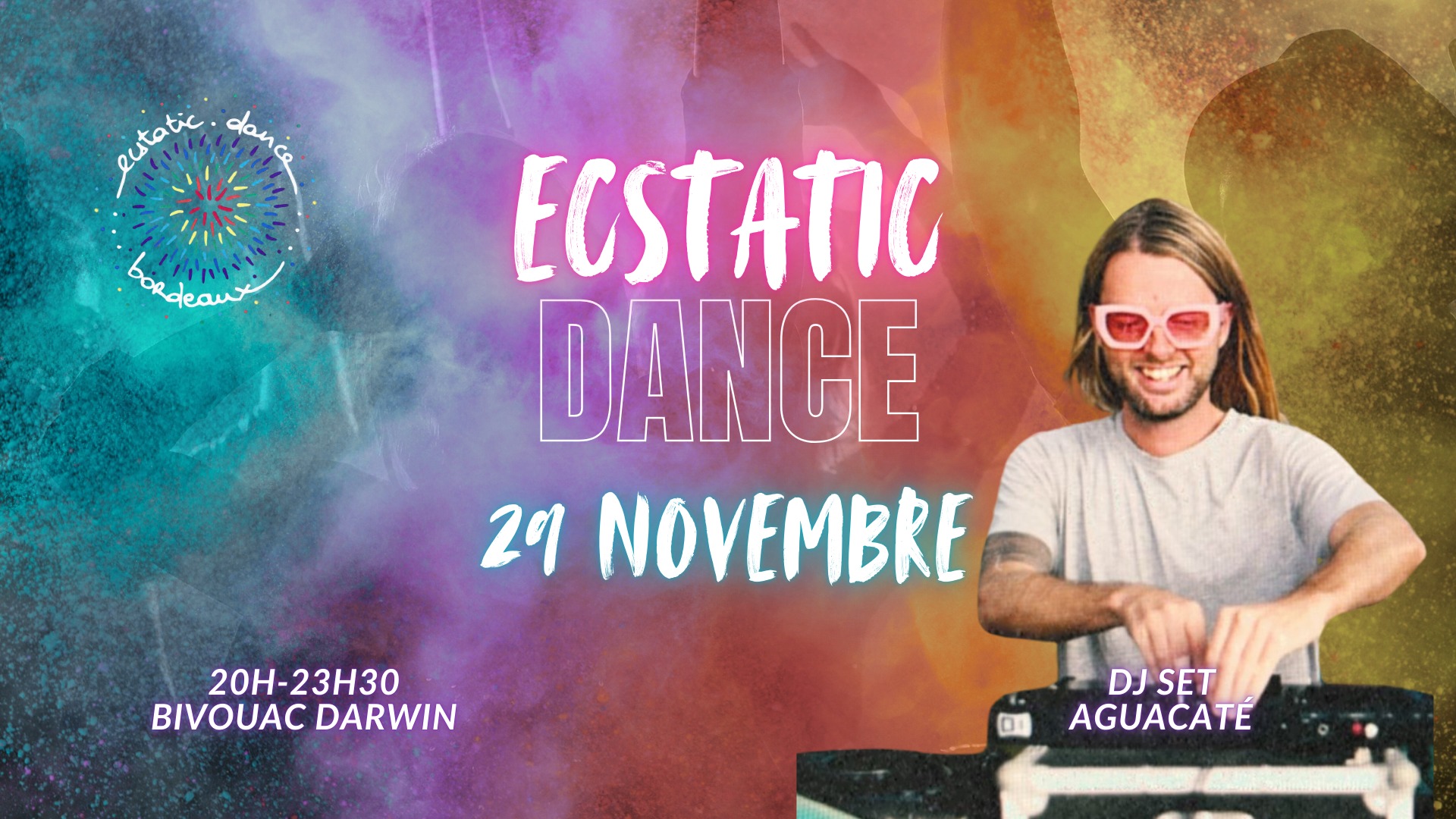 Ecstatic Dance Bordeaux * VENDREDI 29 NOVEMBRE * DJ Set * Aguacaté *