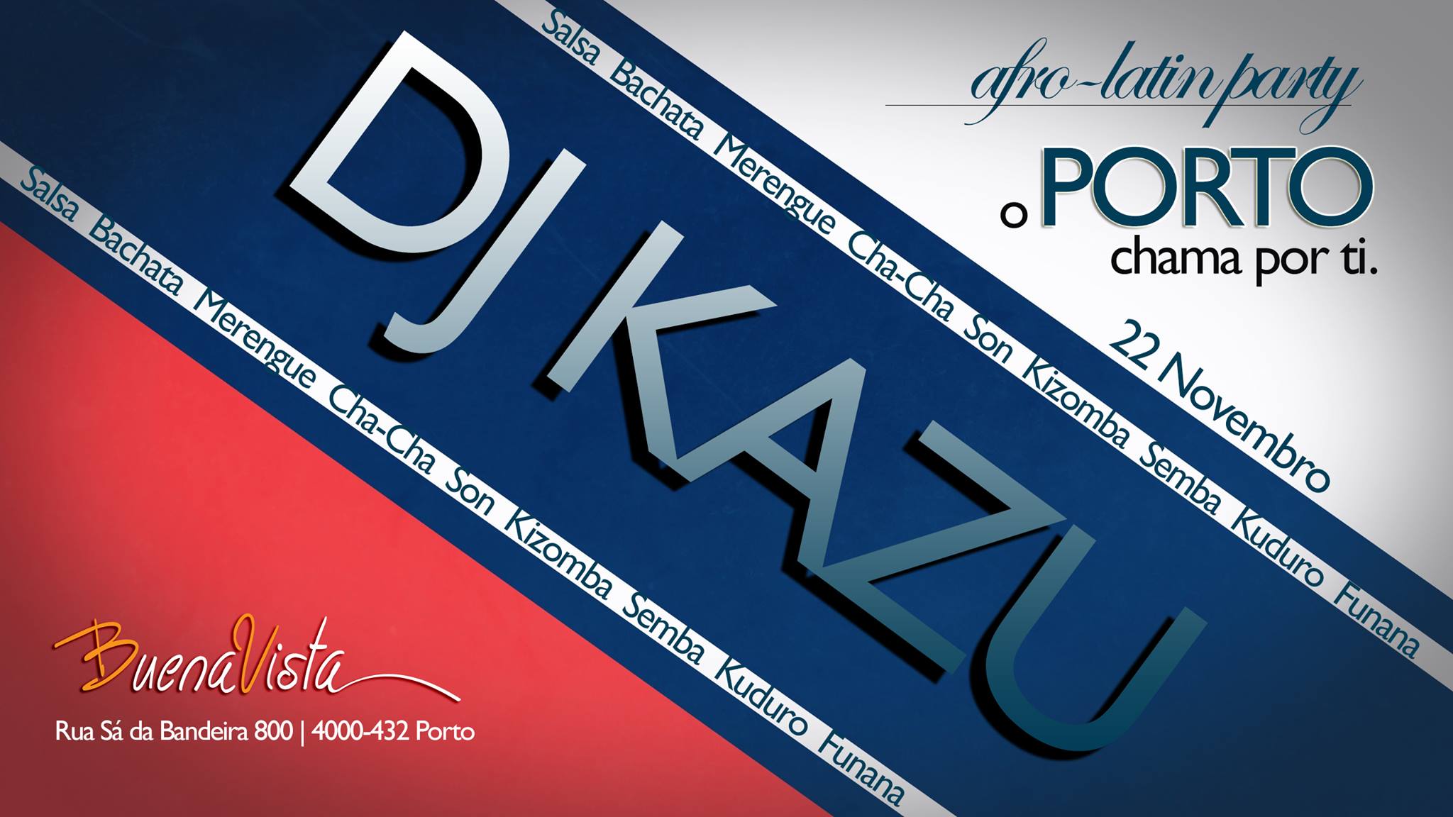 ▶▷ Afro-Latin Party Porto DJ KAZU @Buenavista Latin Club 22 Novembro