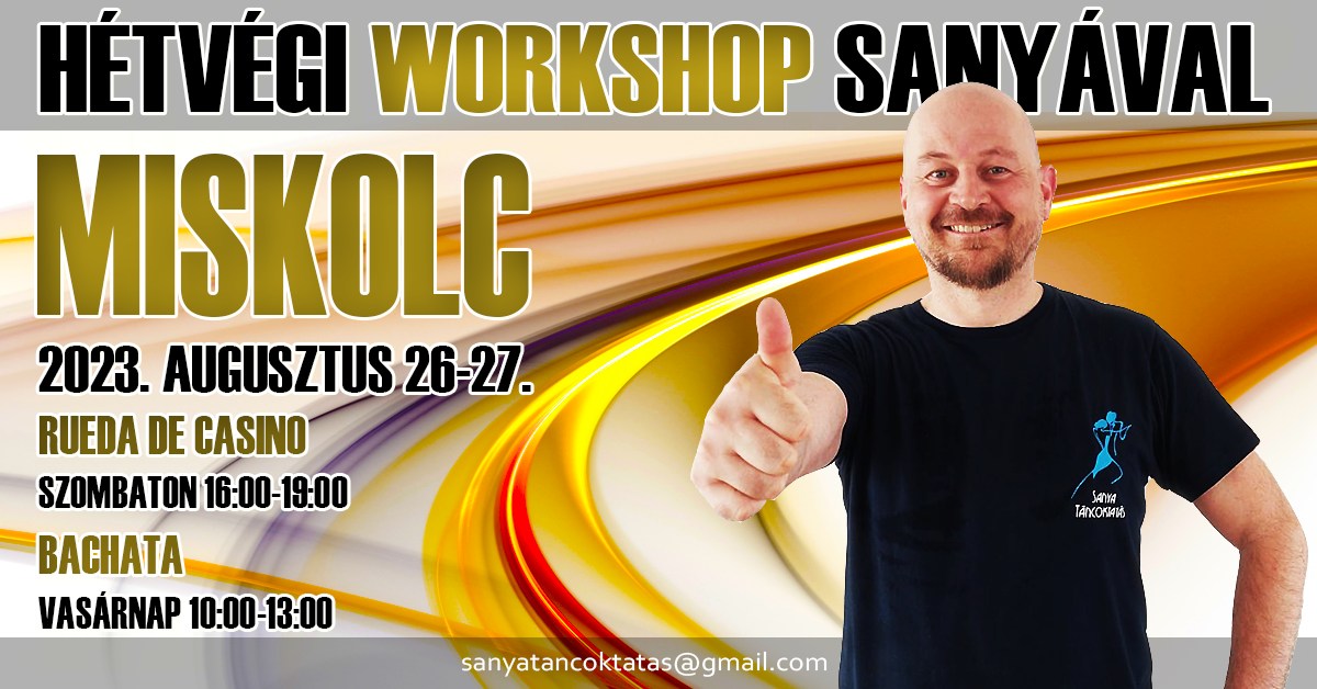 X. Miskolci hétvégi workshop Sanyával
